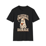 My Costume Is Emotional Damage Tee