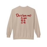 Do U Love Me Crewneck Sweatshirt