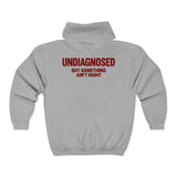 Undiagnosed But Something Ain't Right Zip Hoodie