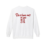 Do U Love Me Crewneck Sweatshirt