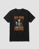 Black Dead Inside But It's Festive t-shirt, vintage Halloween front print