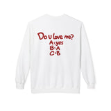 White Do U Love Me crewneck sweatshirt, back print