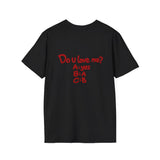 Black Do U Love Me t-shirt, back print