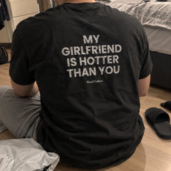 My Girlfriend Is Hotter Than You – Koszulka z Nadrukiem dla Chłopaka – zdjęcie 13