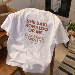 She Said Ronaldo Or Me. Sometimes I Miss Her – Koszulka z Nadrukiem – zdjęcie 11