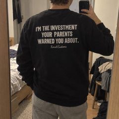 I'm The Investment Your Parents Warned You About – Koszulka z Nadrukiem – zdjęcie 9