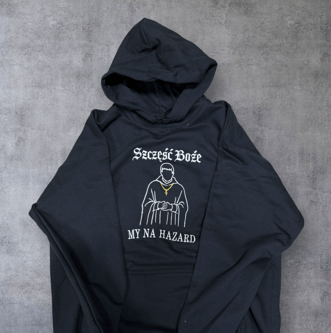 Szczęść Boże my na Hazard - Haftowana bluza/koszulka - Koval Customs. Polska produkcja, wysoka jakosc, personalizowane