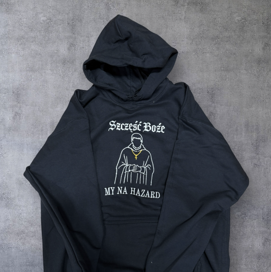 Szczęść Boże my na Hazard - Haftowana bluza/koszulka