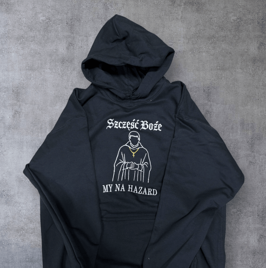 Szczęść Boże my na Hazard - Haftowana bluza/koszulka - Koval Customs. Polska produkcja, wysoka jakosc, personalizowane