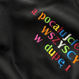Pocałujcie mnie wszyscy w dupę - Haftowana bluza/koszulka - Koval Customs. Polska produkcja, wysoka jakosc, personalizowane