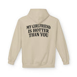 Sand My Girlfriend Is Hotter Than You hoodie, back print