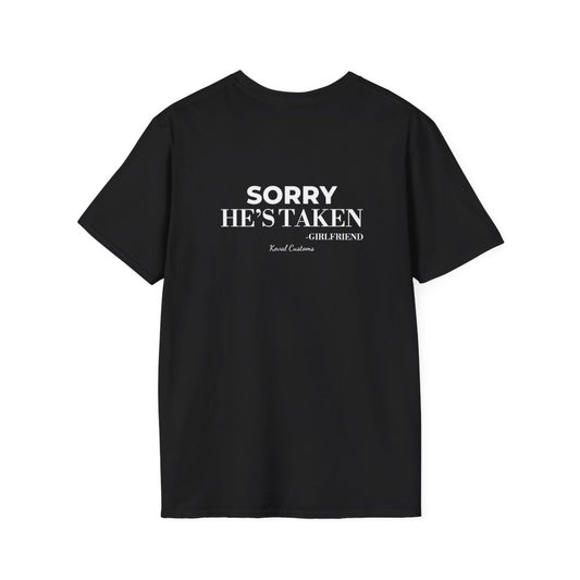 Black Sorry He's Taken t-shirt, back print