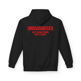 Black Undiagnosed But Something Ain't Right hoodie, back print