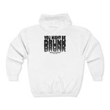 White You Might Be Drunk zip hoodie, back print