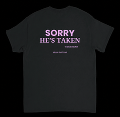 Sorry, He's Taken – Funny Boyfriend Shirt