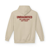 Undiagnosed But Something Ain't Right Hoodie
