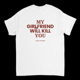 My Girlfriend Will Kill You – Koszulka z Nadrukiem dla Chłopaka