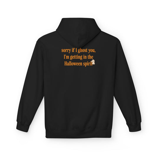 Sorry If I Ghost You Hoodie