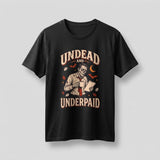 Black Undead And Underpaid t-shirt, vintage Halloween front print