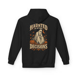 Haunted By My Own Decisions Hoodie
