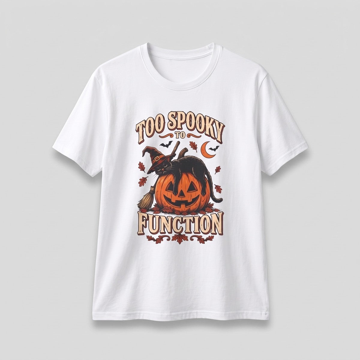 White Too Spooky To Function t-shirt, vintage Halloween front print