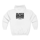 You Might Be Drunk Zip Hoodie