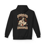 Undead And Underpaid Hoodie