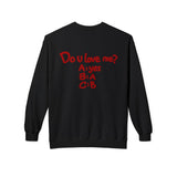 Do U Love Me Crewneck Sweatshirt
