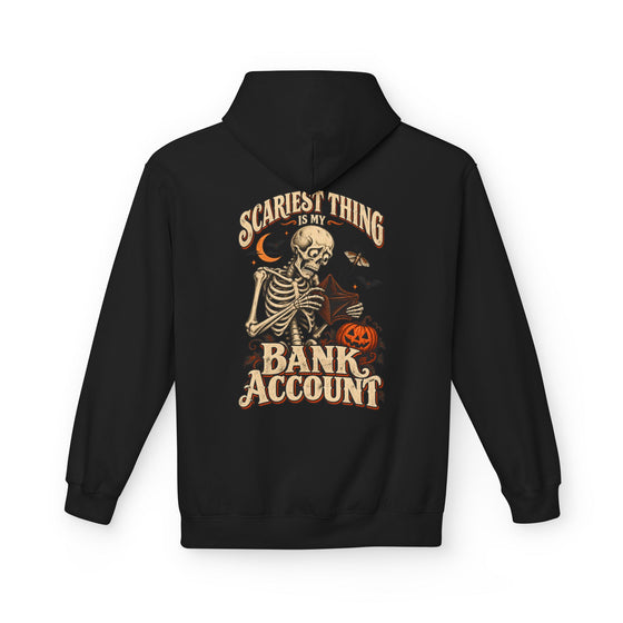 Scariest Thing Is My Bank Account Hoodie