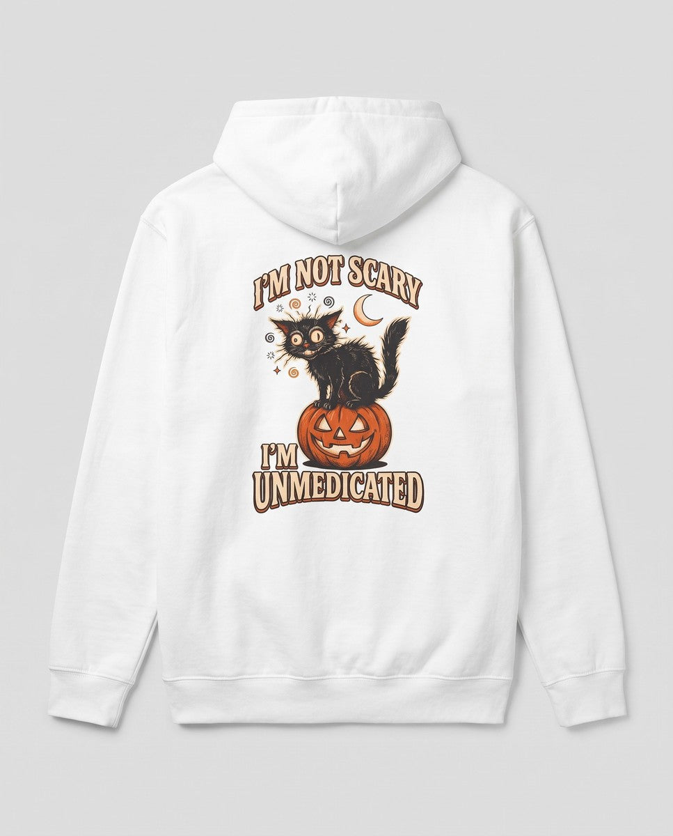 White I'm Not Scary I'm Unmedicated hoodie, vintage Halloween back print