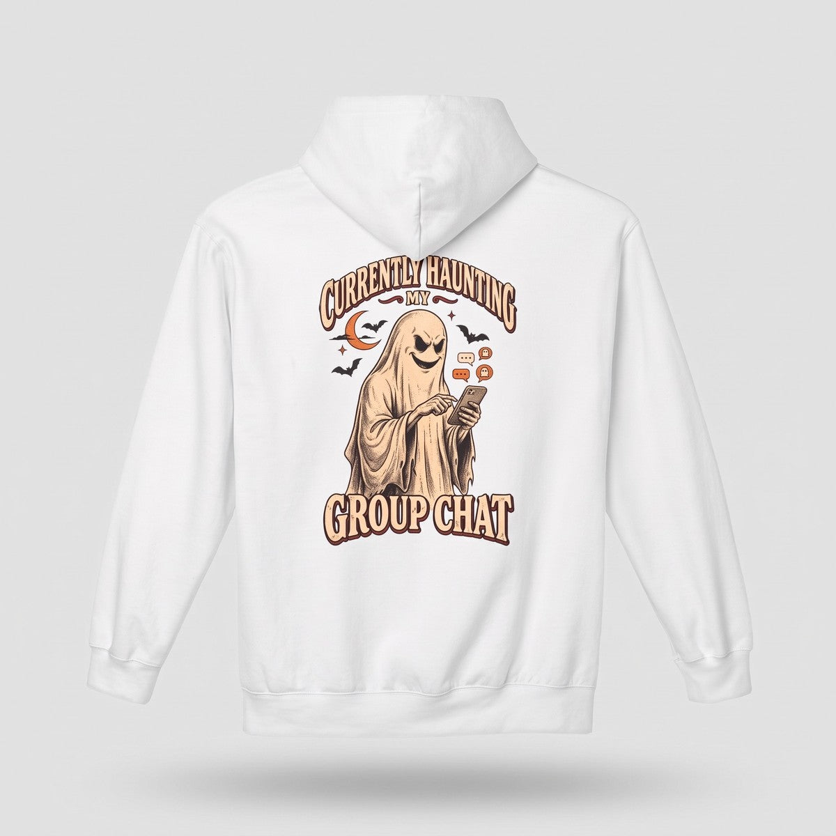 White Currently Haunting My Group Chat hoodie, vintage Halloween back print