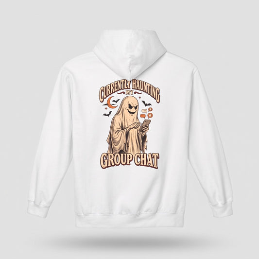 White Currently Haunting My Group Chat hoodie, vintage Halloween back print