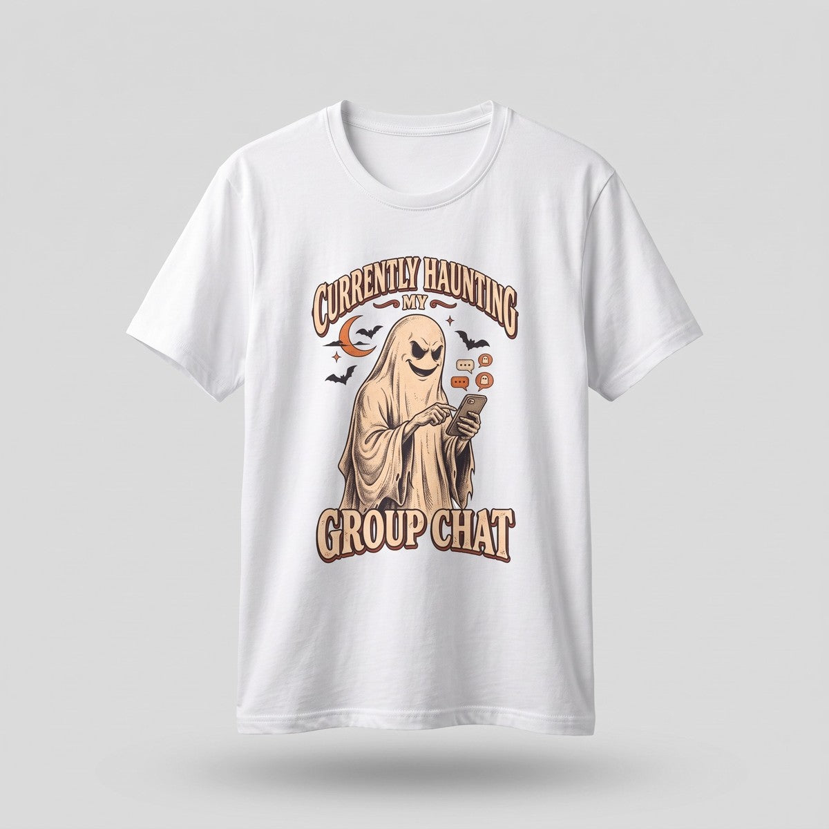 White Currently Haunting My Group Chat t-shirt, vintage Halloween front print