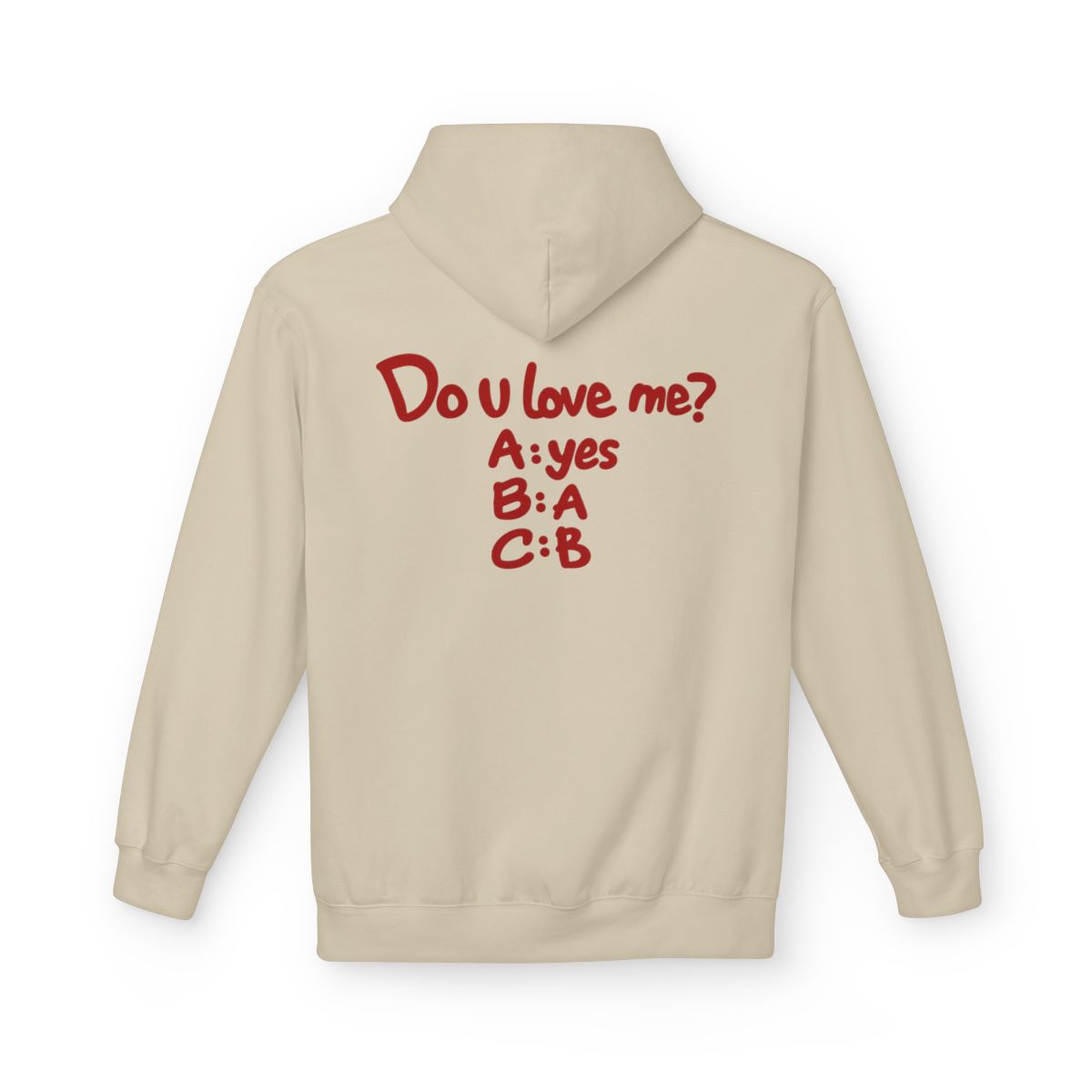Sand Do U Love Me hoodie, back print