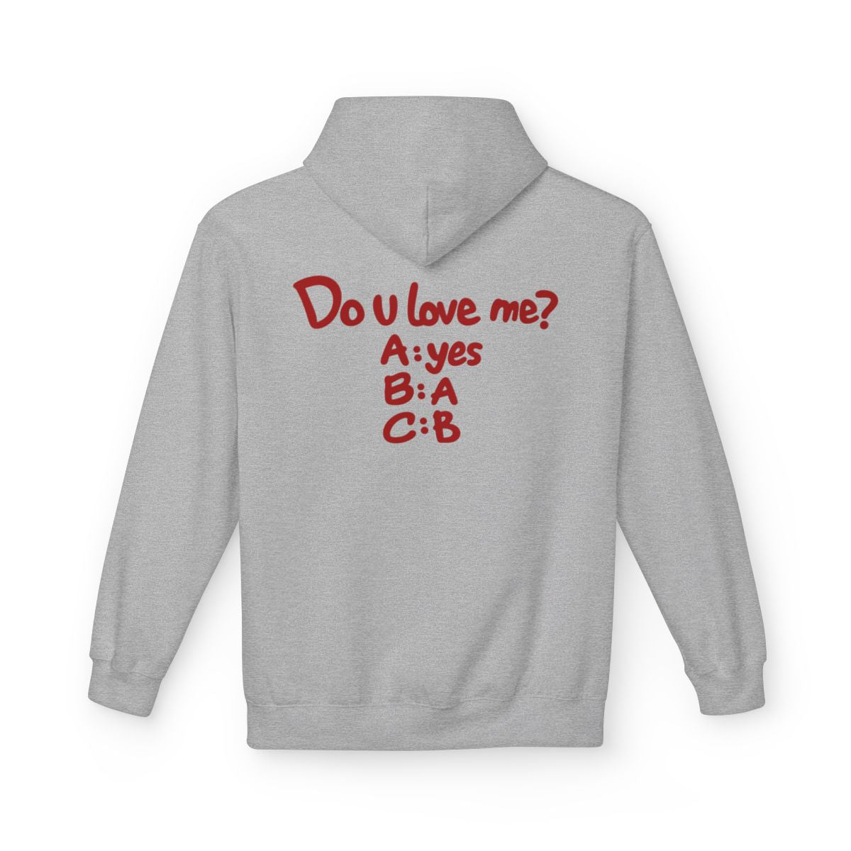 Sport Grey Do U Love Me hoodie, back print