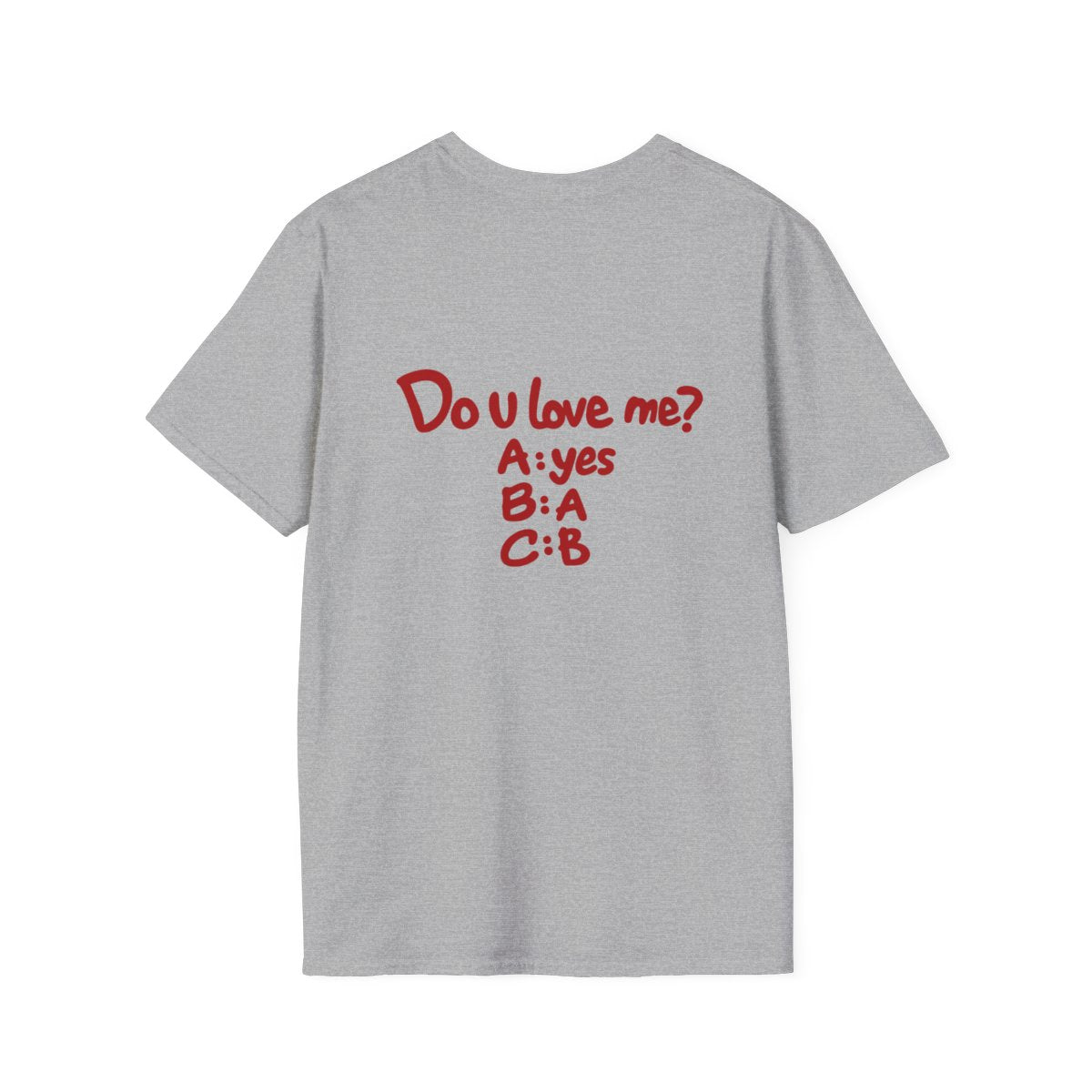 Sport Grey Do U Love Me t-shirt, back print