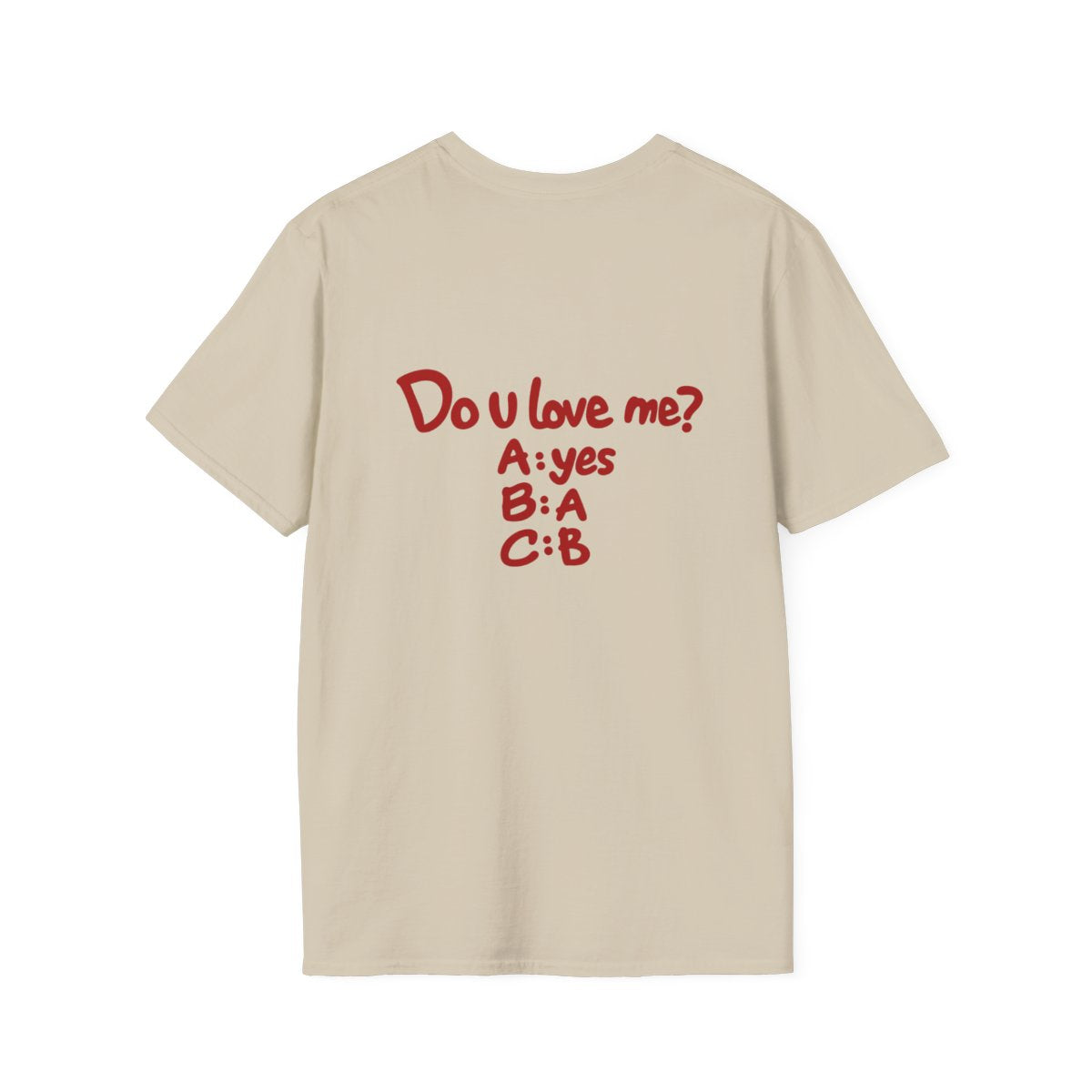 Sand Do U Love Me t-shirt, back print