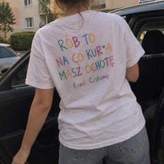 Rób To Na Co Kur*a Masz Ochotę – Koszulka z Nadrukiem – zdjęcie 8