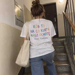 Rób To Na Co Kur*a Masz Ochotę – Koszulka z Nadrukiem – zdjęcie 6