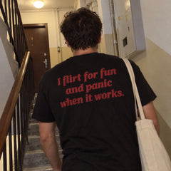 I Flirt For Fun And Panic When It Works – Koszulka z Nadrukiem – zdjęcie 10