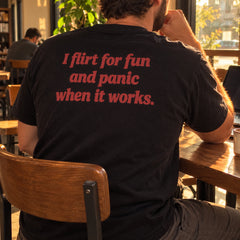 I Flirt For Fun And Panic When It Works – Koszulka z Nadrukiem – zdjęcie 6