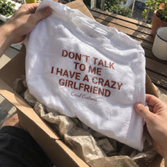 Don't Talk To Me, I Have a Crazy Girlfriend – Koszulka z Nadrukiem – zdjęcie 10