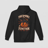 Black Too Spooky To Function hoodie, vintage Halloween back print