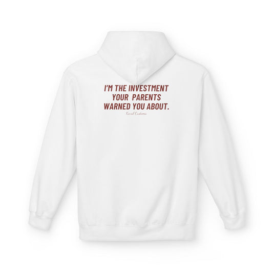 White I'm The Investment Your Parents Warned You About hoodie, back print