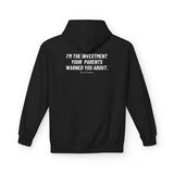 Black I'm The Investment Your Parents Warned You About hoodie, back print