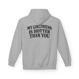 Sport Grey My Girlfriend Is Hotter Than You hoodie, back print