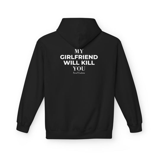 Black My Girlfriend Will Kill You hoodie, back print