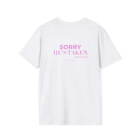 White Sorry He's Taken t-shirt, back print