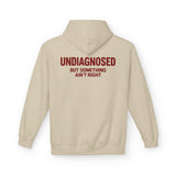 Sand Undiagnosed But Something Ain't Right hoodie, back print