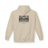 Sand You Might Be Drunk hoodie, back print